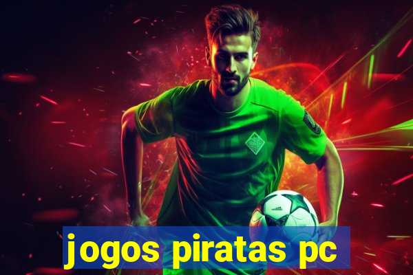 jogos piratas pc